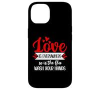 Custodia per iPhone 14 Love is Everywhere So is Flu Wash Your Hands Nurse Valentine