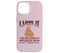 Custodia per iPhone 14 Maglietta con scritta in inglese "I Love It When People Think Sloths Lover", idea regalo
