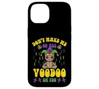Custodia per iPhone 14 Mardi Gras Dont Make Me Voodoo Fat Tuesday Donne Uomini Bambini