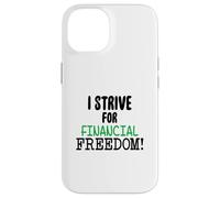Custodia per iPhone 14 Mi sforzo per la libertà finanziaria