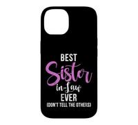 Custodia per iPhone 14 Miglior cognata mai non dire agli altri Sister in Law