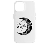 Custodia per iPhone 14 Mom I Love You to Moon & Back Mother I Love My Awesome Moms
