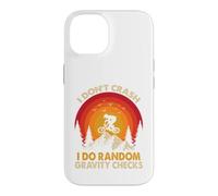 Custodia per iPhone 14 Mountain bike divertente "I Don't Crash I Do Random Gravity Checks