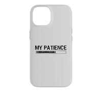 Custodia per iPhone 14 My Patience Loading Bar Sarcastic Funny Humor