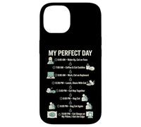 Custodia per iPhone 14 My Perfect Day Cat Schedule Divertente Amante dei gatti Vita felina
