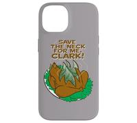 Custodia per iPhone 14 National Lampoon's Christmas Vacation Save the Neck
