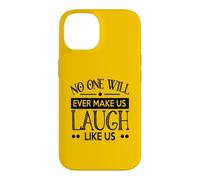 Custodia per iPhone 14 Nessuno ci farà mai ridere come noi buoni amici