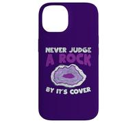 Custodia per iPhone 14 Never Judge A Rock dalla copertina Funny Rockhounding