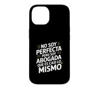 Custodia per iPhone 14 No Soy Perfecta Pero Soy Abogada, Umorismo Abogado