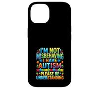 Custodia per iPhone 14 Non mi sto comportando male Ho la comprensione dell'autismo