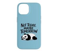 Custodia per iPhone 14 Non oggi, forse domani. Sarcastic Graphic Saying