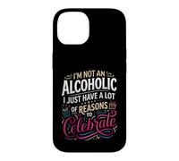 Custodia per iPhone 14 Not Alcoholic Just Many Reasons To Celebrate
