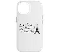 Custodia per iPhone 14 Paris Always A Good Idea Eiffel Tower in France