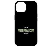 Custodia per iPhone 14 Parla di minimalismo con me Funny Minimalist