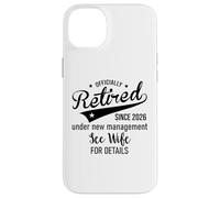 Custodia per iPhone 14 Plus 2026 Im Retired Under New Management See My Wife for Details
