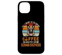 Custodia per iPhone 14 Plus All I Want Is To Drink Coffee And Pet My Dog German Shepherd