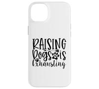 Custodia per iPhone 14 Plus Allevare cani è estenuante per gli amanti dei cani umorismo