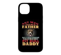 Custodia per iPhone 14 Plus Any Man Can Be A Father Pit Bull Daddy Funny Dog Lover