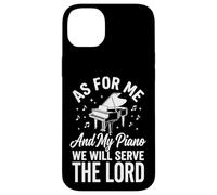 Custodia per iPhone 14 Plus As For Me And My Piano We Will Serve The Lord
