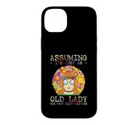 Custodia per iPhone 14 Plus Assuming I'm Just An Old Lady Was Your First Mistake Hippie