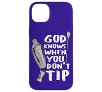 Custodia per iPhone 14 Plus Bar Work God Knows When You Don't Tip Citazione divertente Barman