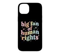 Custodia per iPhone 14 Plus Big Fan Of Human Rights Protest Equality Resist