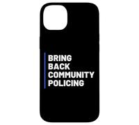 Custodia per iPhone 14 Plus Bring Back Community Policing Police Resource Officer Cops