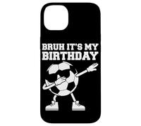 Custodia per iPhone 14 Plus Bruh It's My Birthday Soccer Ball Dab - Divertente festa di compleanno