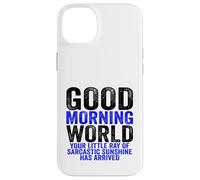 Custodia per iPhone 14 Plus Buongiorno Mondo Raggio del Sarcasmo Sarcastico Sunshine