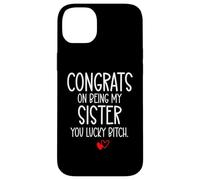 Custodia per iPhone 14 Plus Congrats on Being My Sister You Lucky Big Sister Little Sis