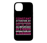 Custodia per iPhone 14 Plus Constant Attention By A Good Nurse Funny Nursing Nurses
