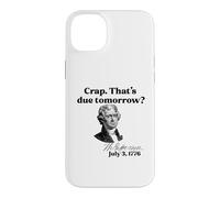 Custodia per iPhone 14 Plus CRAP. QUESTO DOMANI? Jefferson 3 luglio 1776 Meme divertente