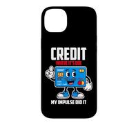 Custodia per iPhone 14 Plus CREDIT WHERE IT S DUE MY IMPULSE DID IT