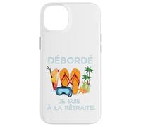 Custodia per iPhone 14 Plus Débordé Je Suis à La Retraite Design Vacances Tropicales