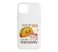Custodia per iPhone 14 Plus Design con scritta "You're the Taco To My Tuesday"