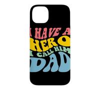 Custodia per iPhone 14 Plus Disegno grafico I Have A Hero Call Him Dad