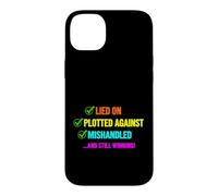 Custodia per iPhone 14 Plus Divertente detto bugiardo tramato contro Mishandled