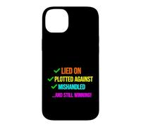 Custodia per iPhone 14 Plus Divertente detto bugiardo tramato contro Mishandled