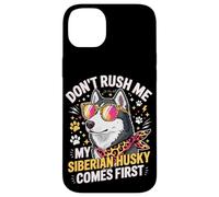 Custodia per iPhone 14 Plus Don't Rush Me My Siberian Husky Comes First