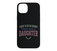 Custodia per iPhone 14 Plus Ero il responsabile poi ho avuto una figlia Funny Tee 2