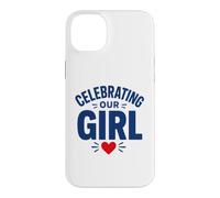 Custodia per iPhone 14 Plus Family Celebration Proud Parents Celebrating Our Girl
