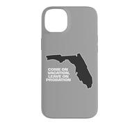 Custodia per iPhone 14 Plus Fun Florida Vieni in vacanza, Lascia su Probation divertente