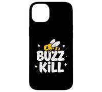 Custodia per iPhone 14 Plus Funny Buzz Kill Bee Pun Sarcastic Graphic