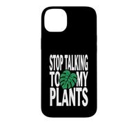 Custodia per iPhone 14 Plus Funny Plant Lover Stop Talking To My Plants Monstera Design