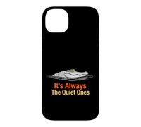 Custodia per iPhone 14 Plus Funny Saying Always The Quiet Ones Sarcastico