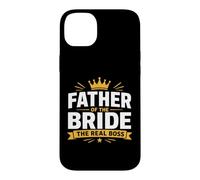 Custodia per iPhone 14 Plus Funny Wedding Family Father Of The Bride The Real Boss