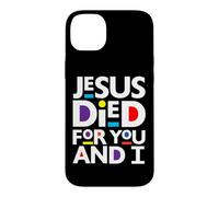 Custodia per iPhone 14 Plus Gesù è morto per te e io cristiano Natale cristiano divertimento pasquale