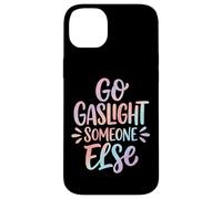 Custodia per iPhone 14 Plus Go Gaslight Someone Else Manipolatore Narcisista