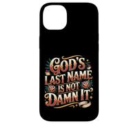 Custodia per iPhone 14 Plus God's Last Name Is Not Damn It Church Sarcasm Jokes -