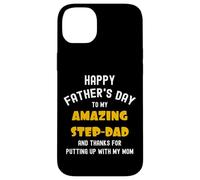 Custodia per iPhone 14 Plus Happy Father's Day, Thanks for Putting up... Funny Step Dad